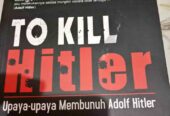 Buku To Kill Hitler, Upaya-Upaya Membunuh Adolf Hitler
