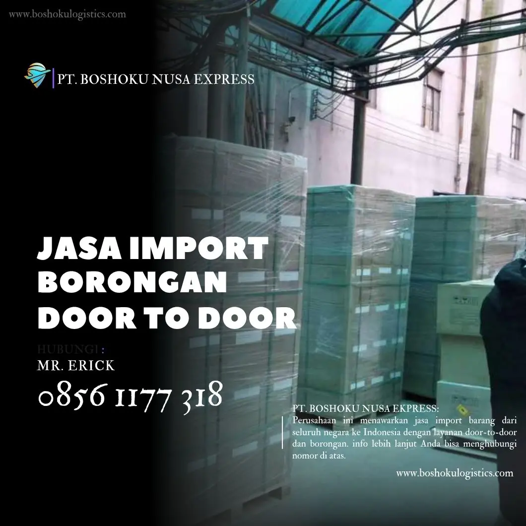 JASA FOWARDER IMPORT DARI SELURUH NEGARA TO INDONESIA