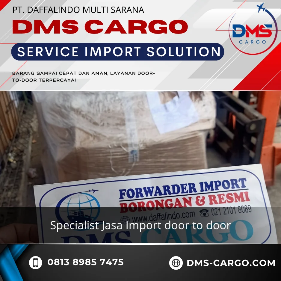 JASA IMPORT DOOR TO DOOR CHINA TO JAKARTA | PROSES TEPAT WAKTU