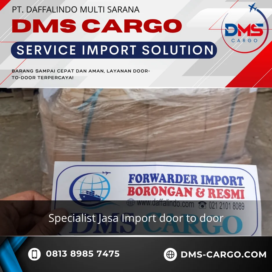 JASA IMPORT DOOR TO DOOR CHINA TO JAKARTA | PROSES TEPAT WAKTU