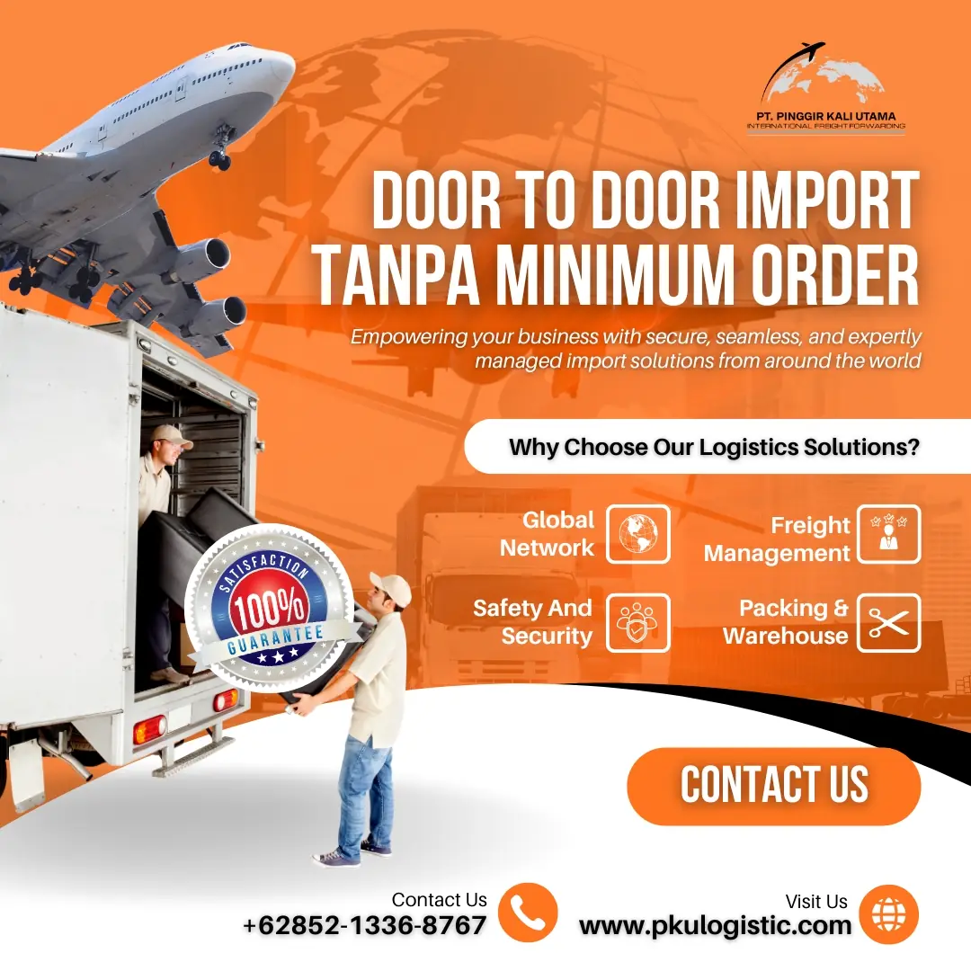 Impor door to door tanpa minimum order