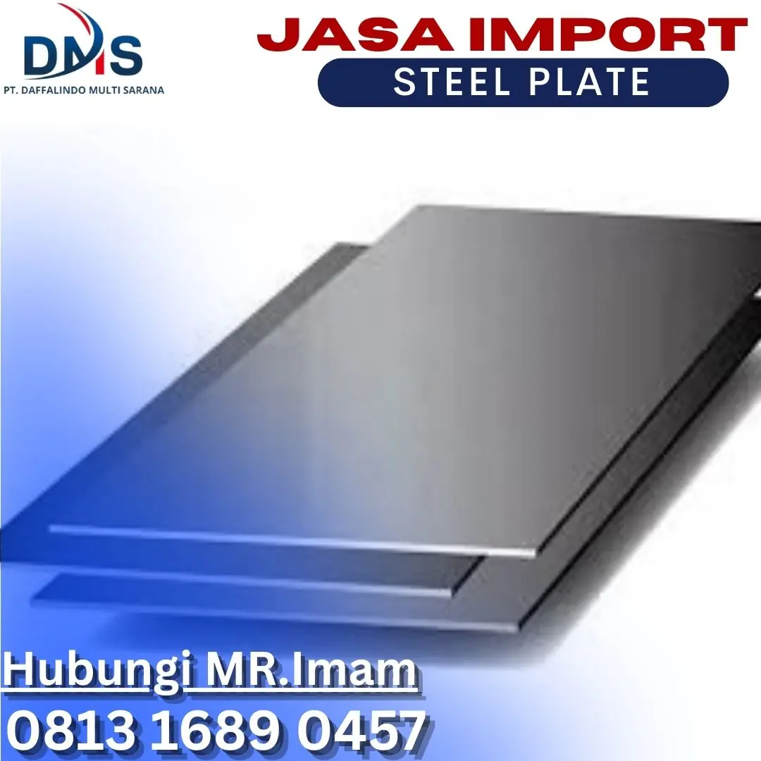 Jasa Import Steel Plate BY SEA | PT.Daffalindo Multi Sarana