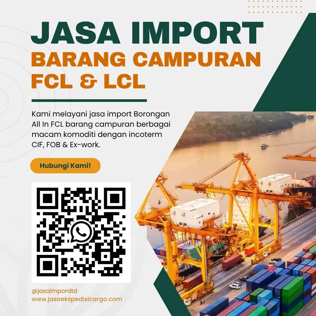 Jasa Import Borongan FCL Barang Lartas