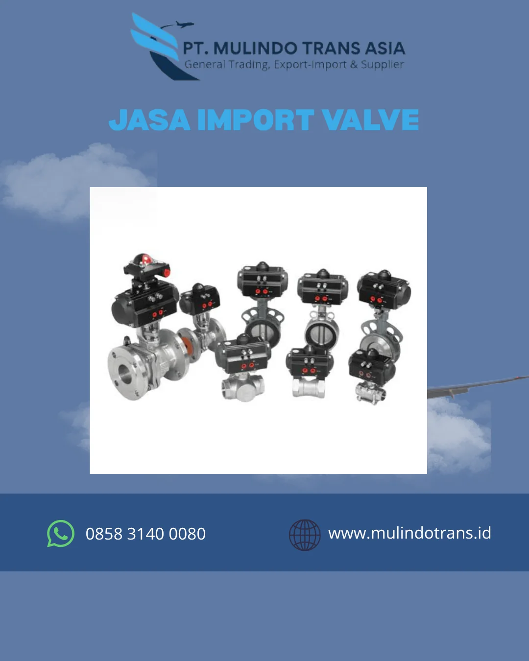 Spesialis jasa Import Valve Industri Terpercaya